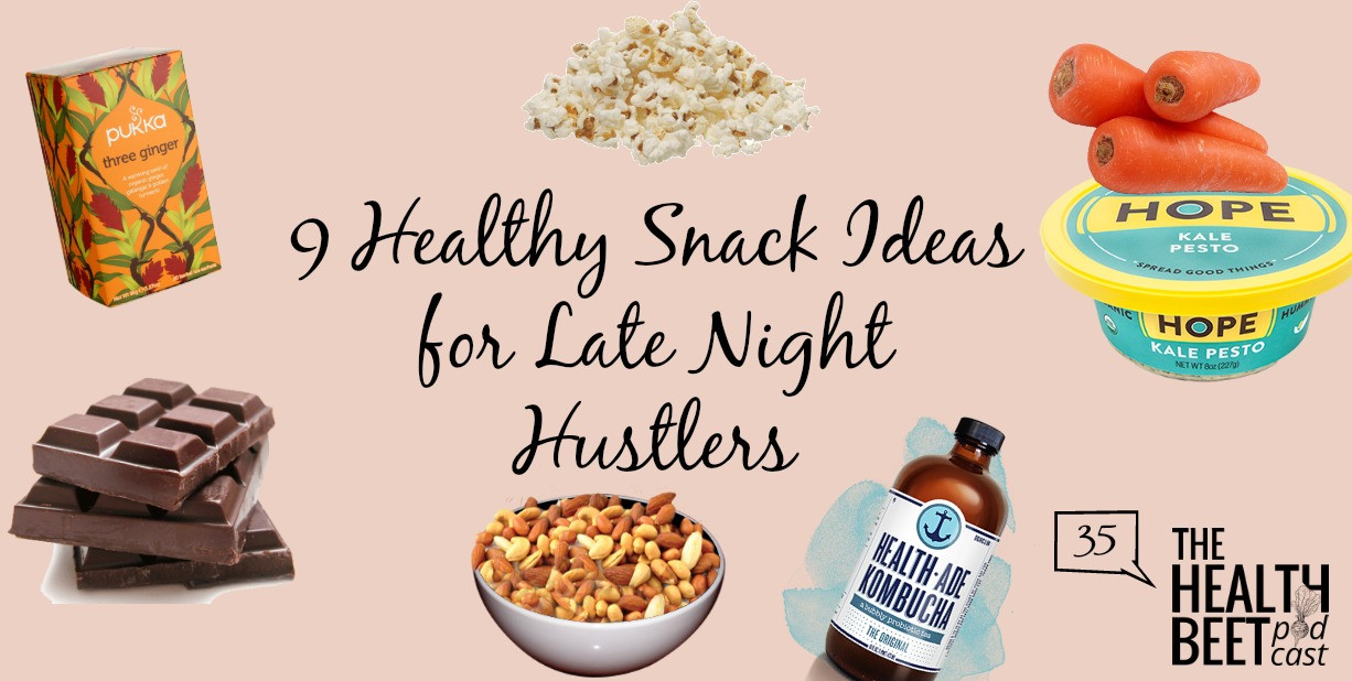 Healthy Nighttime Snacks
 HB35 9 Healthy Snack Ideas for Late Night Hustlers The