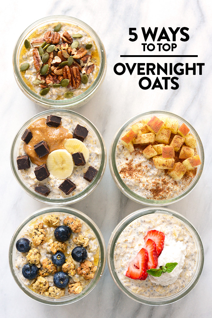 Healthy Overnight Oats Recipe
 5 Ways to Top Your Overnight Oats Vanilla Bean Overnight