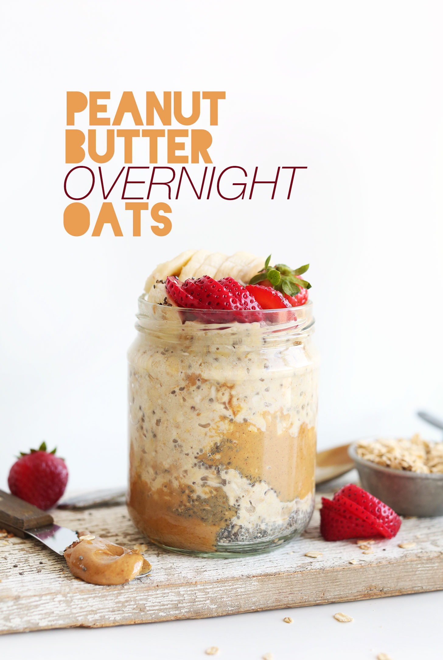 Healthy Overnight Oats Recipe
 Peanut Butter Overnight Oatmeal