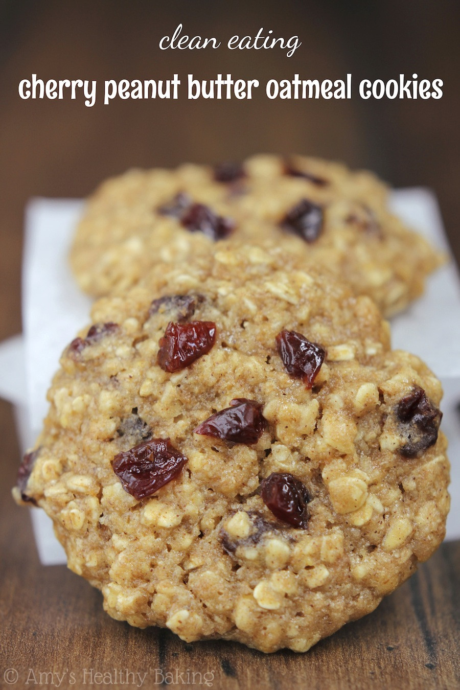 Healthy Peanut Butter Oatmeal Cookies
 Cherry Peanut Butter Oatmeal Cookies