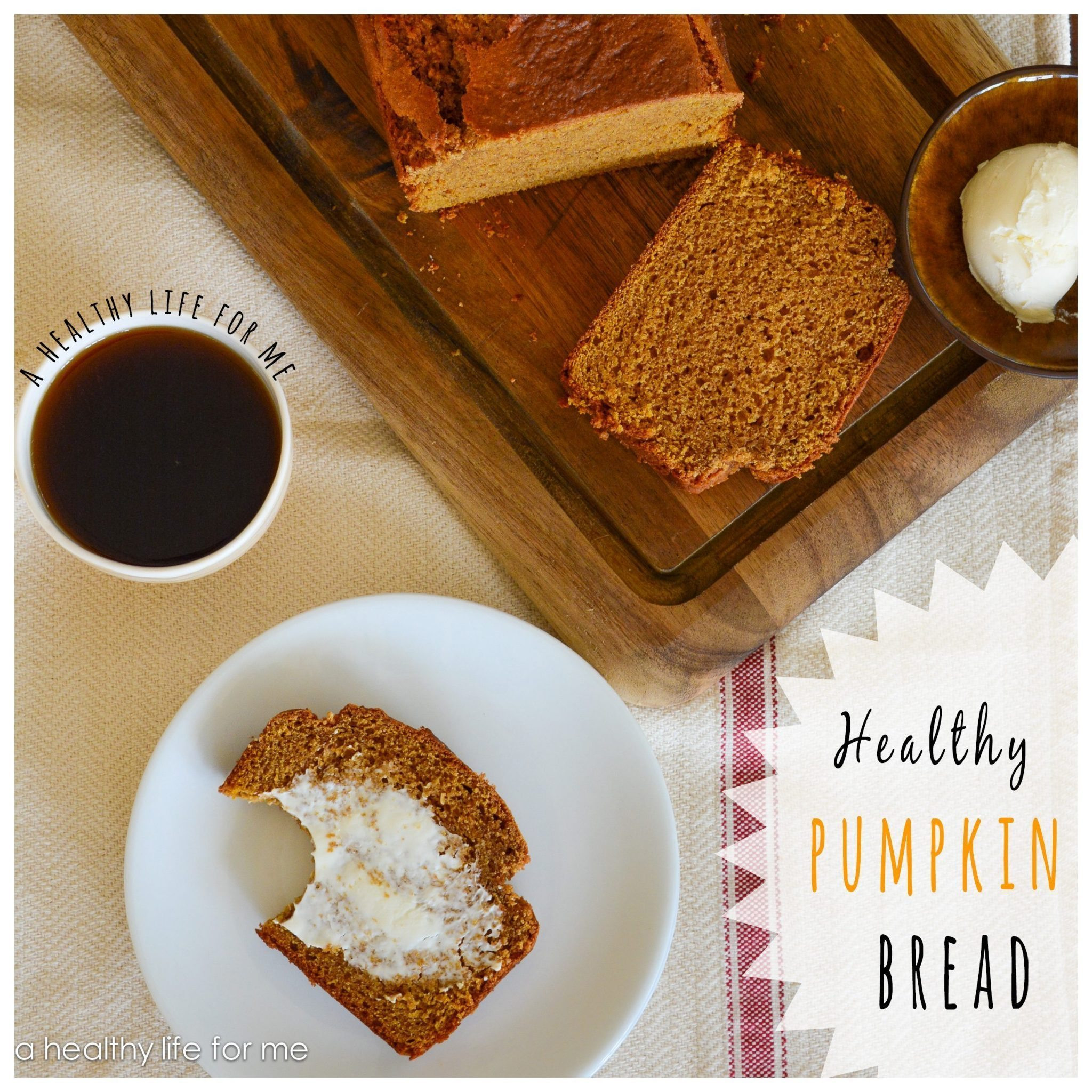 Healthy Pumpkin Bread
 Healthy Pumpkin Bread A Healthy Life For Me