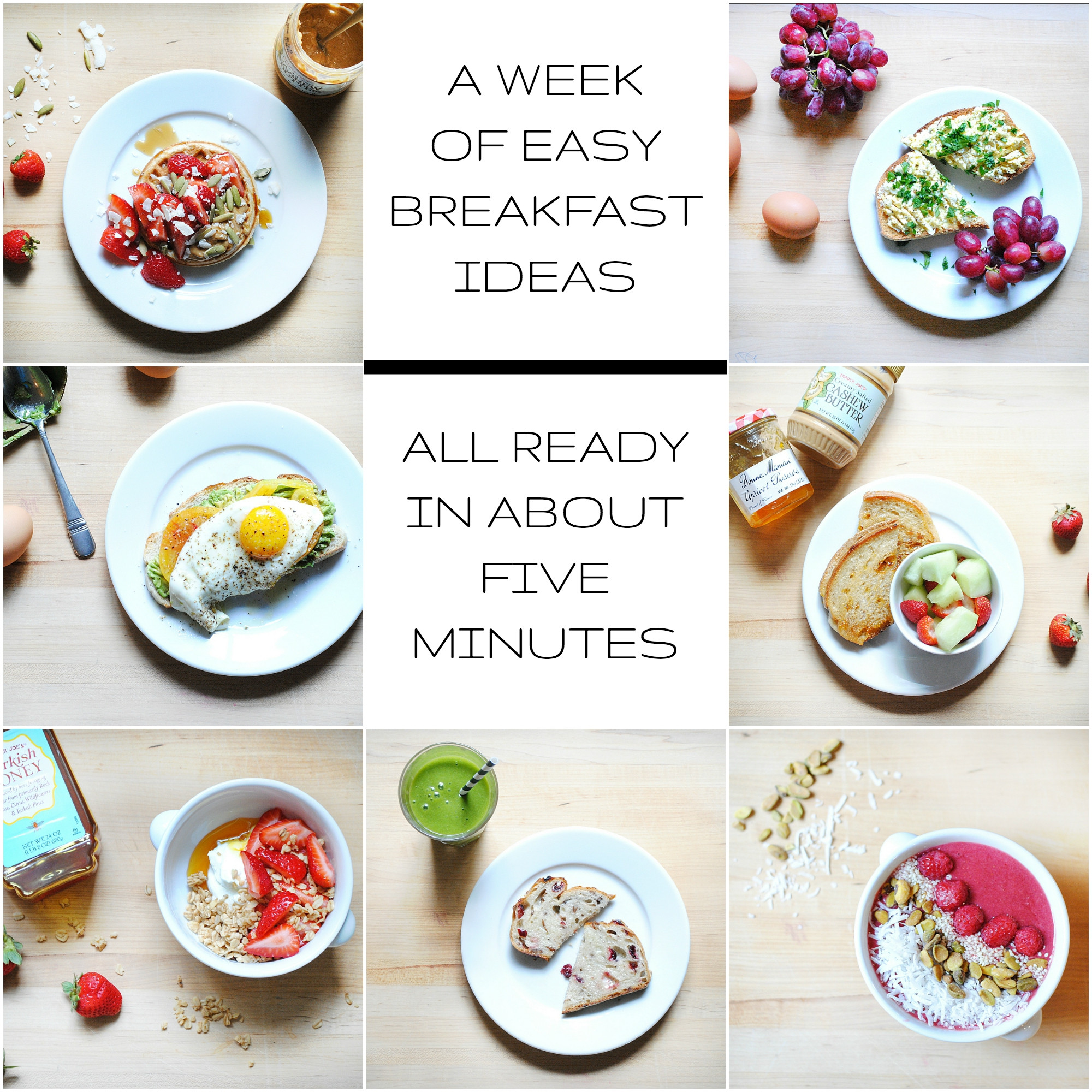 Healthy Quick Breakfast A Week of Healthy Easy Breakfast Ideas All Ready in