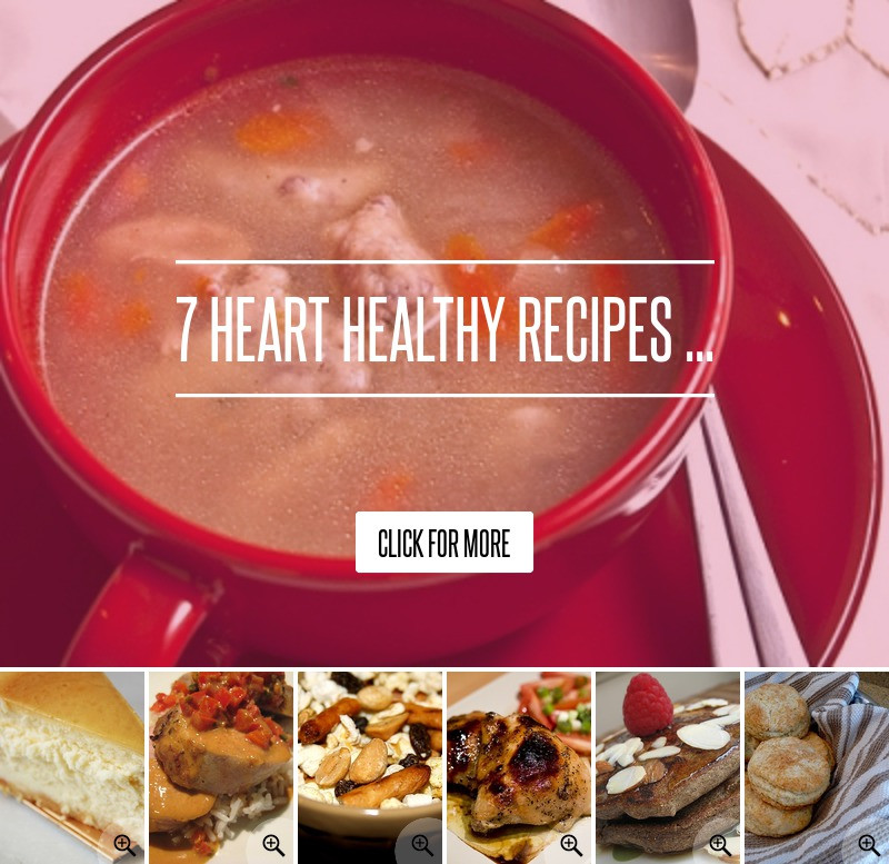 Heart Healthy Diet Recipes
 7 Heart Healthy Recipes Diet
