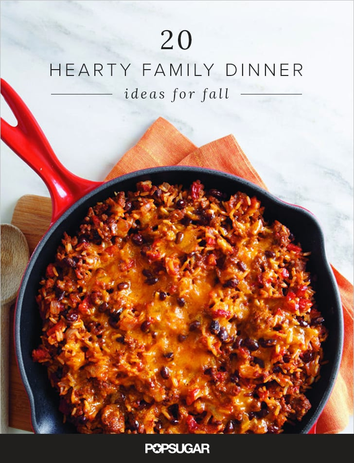 Hearty Dinner Ideas
 Fall Family Dinner Ideas