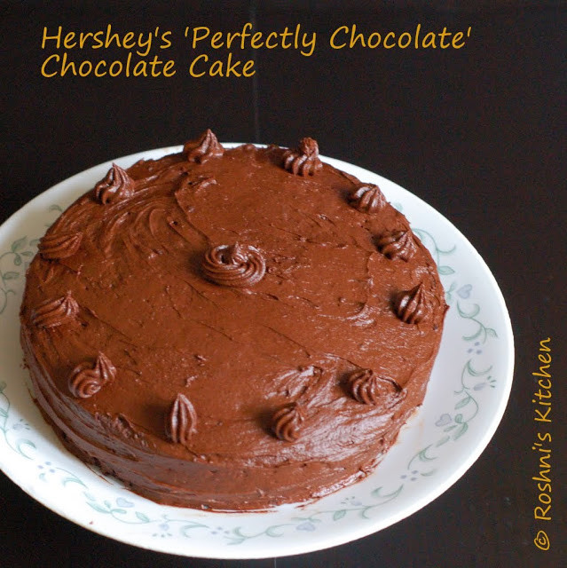 Hershey'S Perfectly Chocolate Cake
 Roshni s Kitchen Hershey s Perfectly Chocolate
