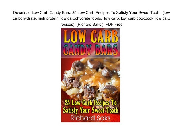 High Protein Low Carb Snacks Recipes
 Download Low Carb Candy Bars 25 Low Carb Recipes To