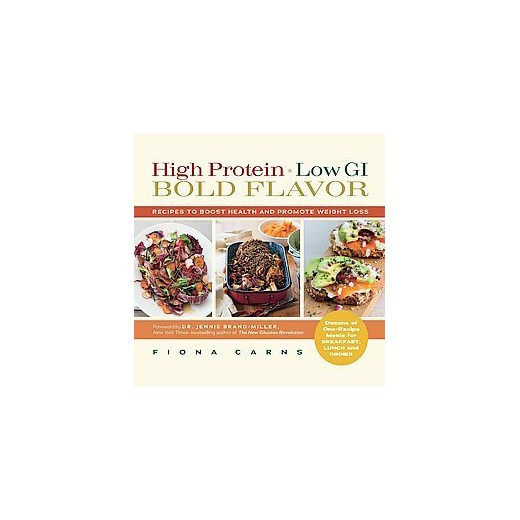High Protein Recipes For Weight Loss
 High Protein Low GI Bold Flavor Recipes to Boost