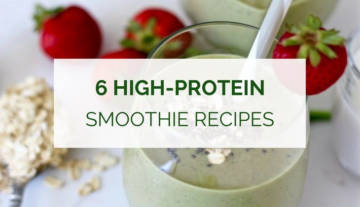 High Protein Smoothie Recipes
 6 Powerful High Protein Smoothie Recipes