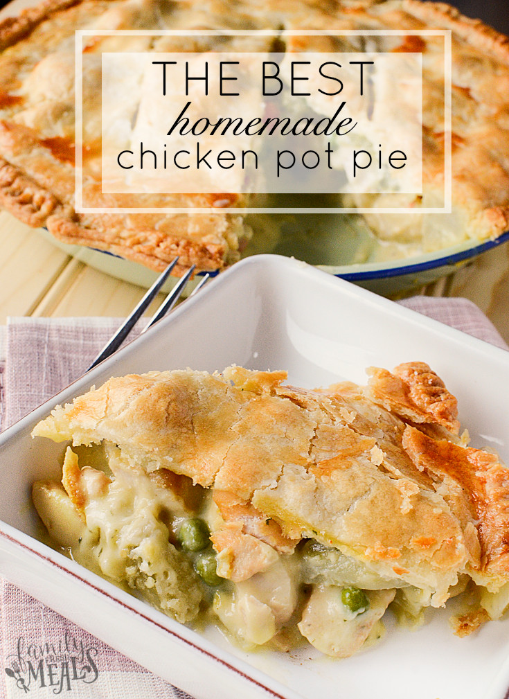 Home Made Chicken Pot Pie
 The Best Homemade Chicken Pot Pie Family Fresh Meals