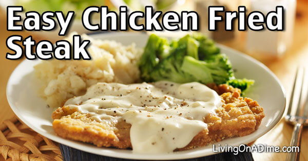 Homemade Chicken Fried Steak
 Easy Chicken Fried Steak Recipe Living on a Dime