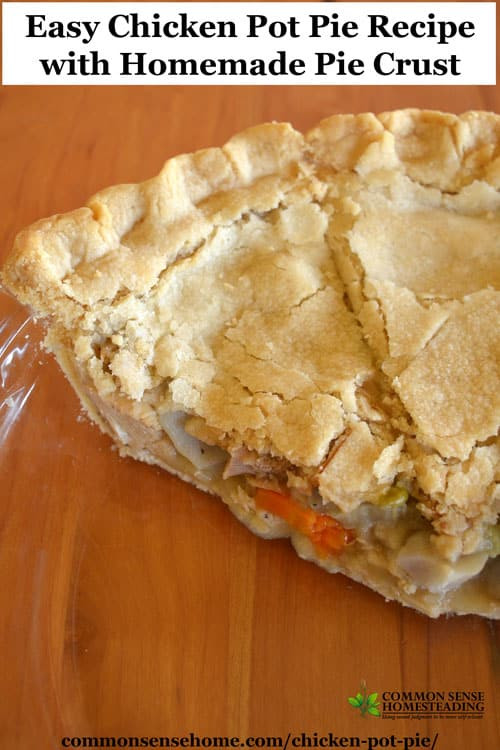 Homemade Chicken Pot Pie Crust
 Easy Chicken Pot Pie Recipe with Homemade Pie Crust