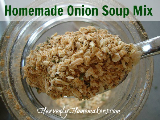 Homemade Onion Soup Mix
 Homemade ion Soup Mix with No MSG Heavenly Homemakers