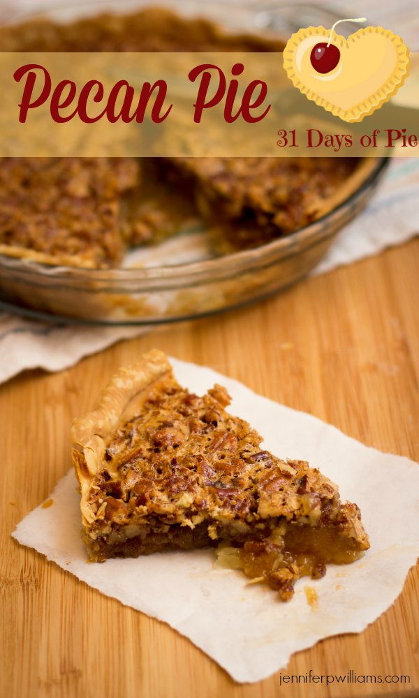 Homemade Pecan Pie
 31 Days of Pie Easy Pecan Pie Recipe