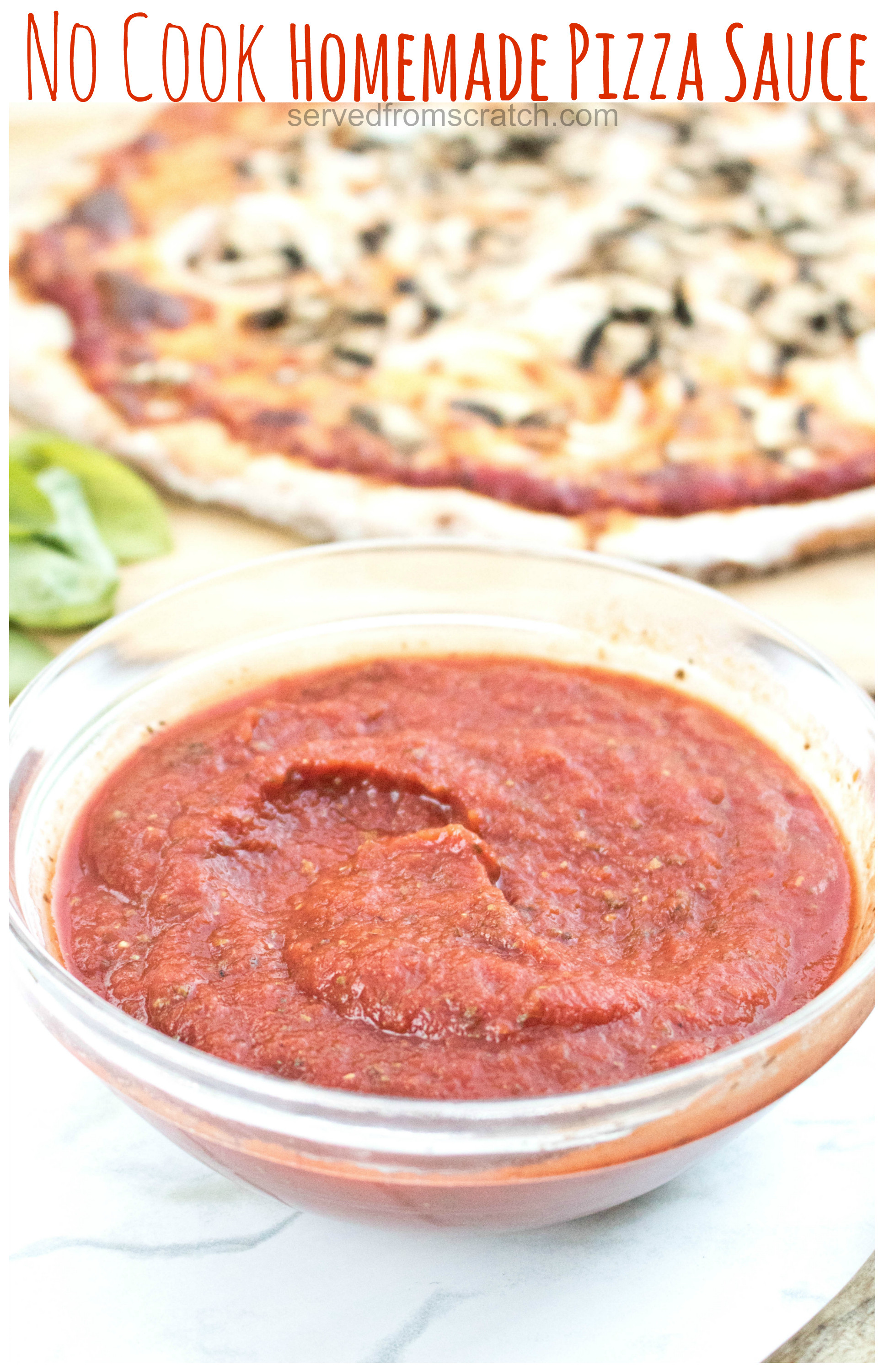 Homemade Pizza Sauce From Scratch
 No Cook Homemade Pizza Sauce Served From Scratch