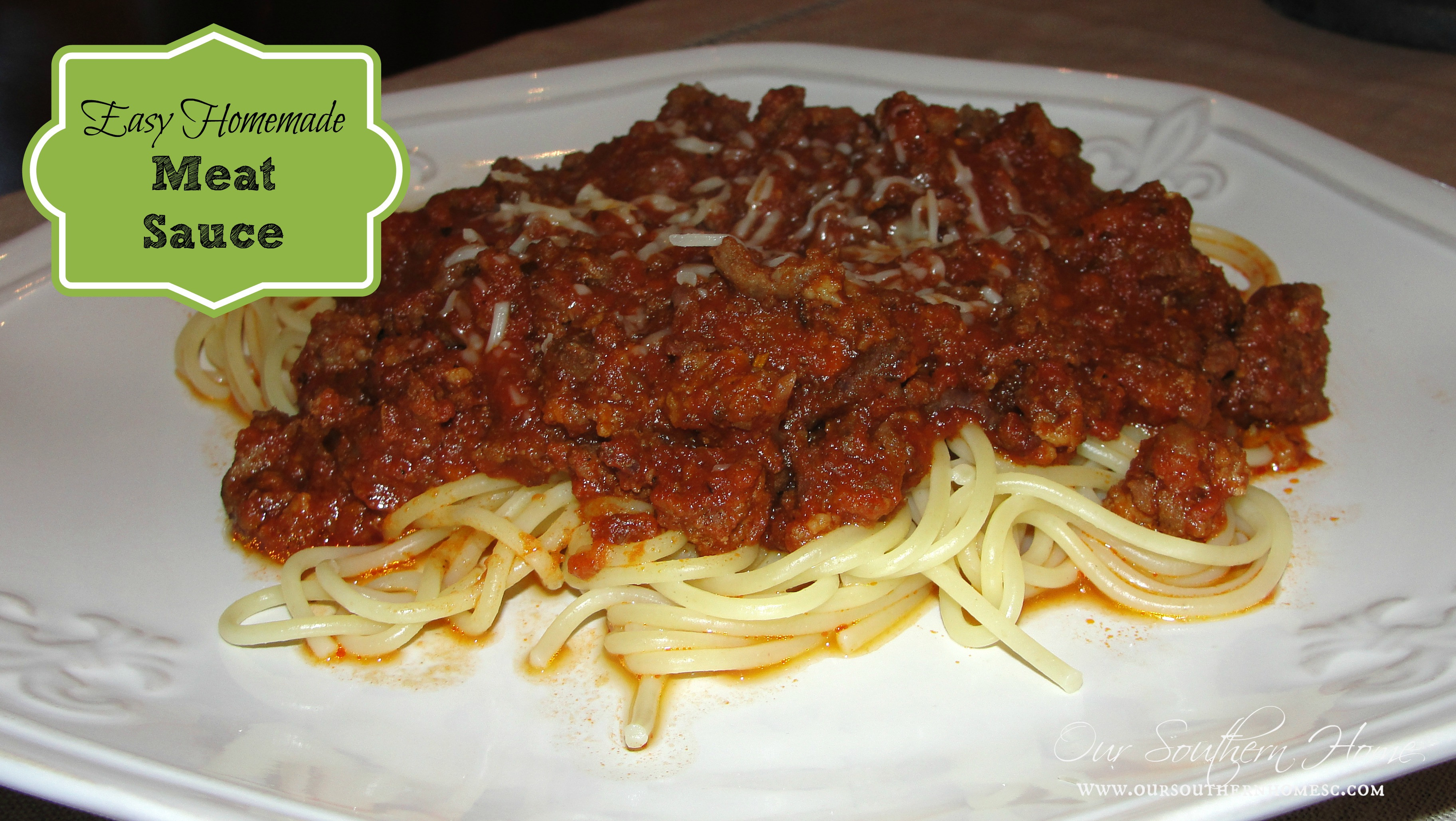 Homemade Spaghetti Meat Sauce
 Meat Sauce for Spaghetti Family Recipe Our Southern Home