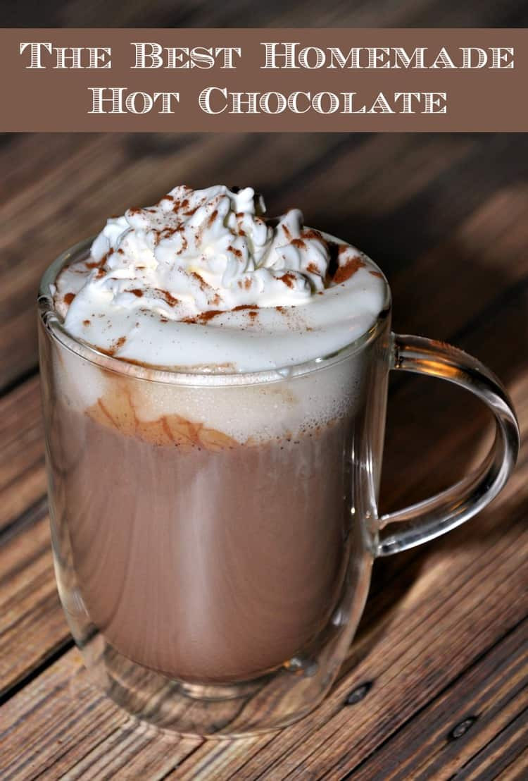 Hot Chocolate Recipes
 Best Homemade Hot Chocolate Ever Happy Mothering