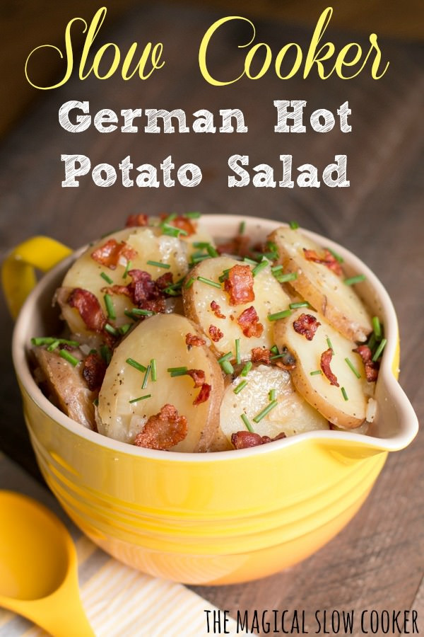 Hot German Potato Salad
 Hot German Potato Salad The Magical Slow Cooker