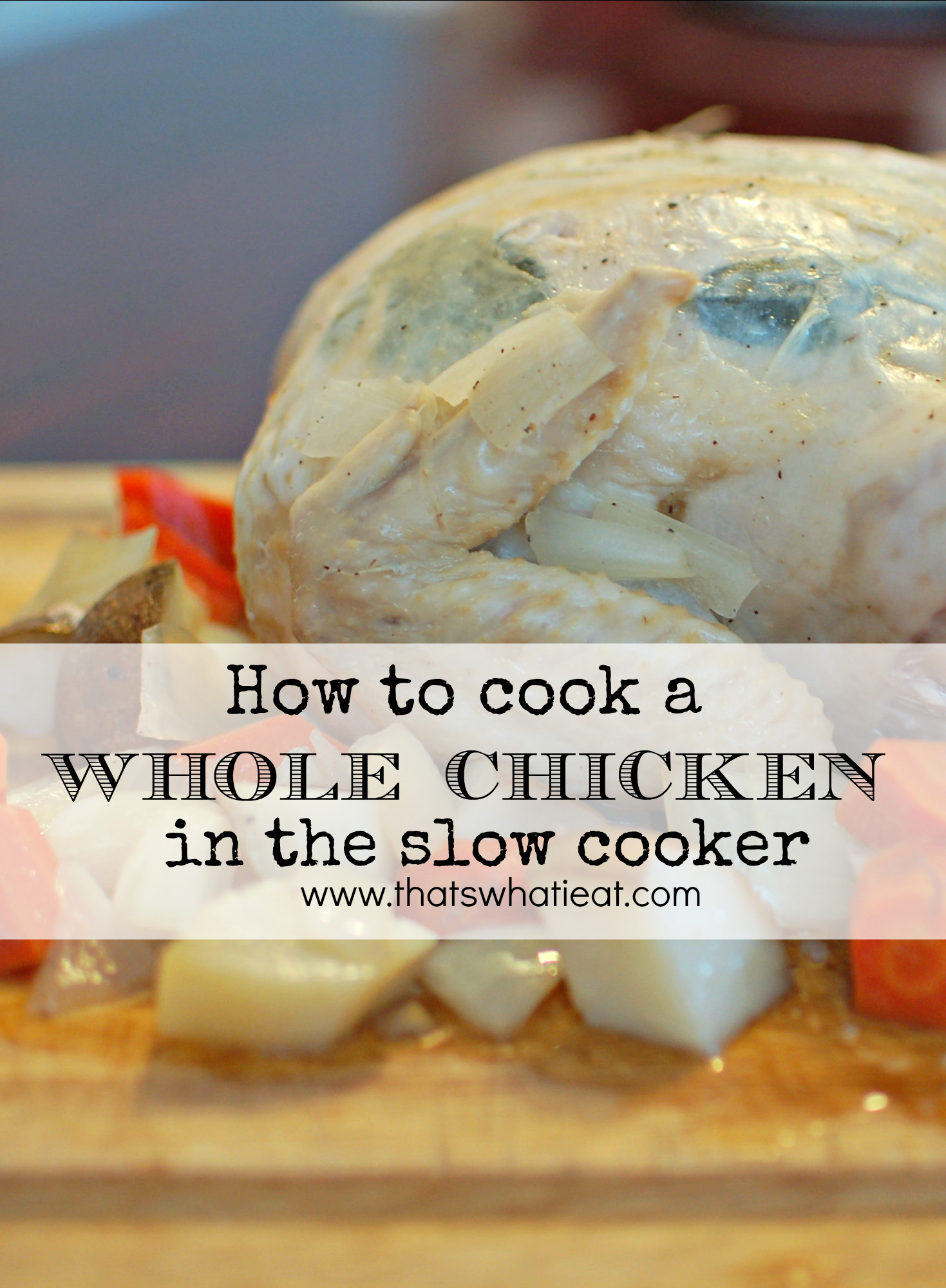 How Long Do You Bake A Whole Chicken
 How to cook a whole chicken in a crock pot That s What I Eat