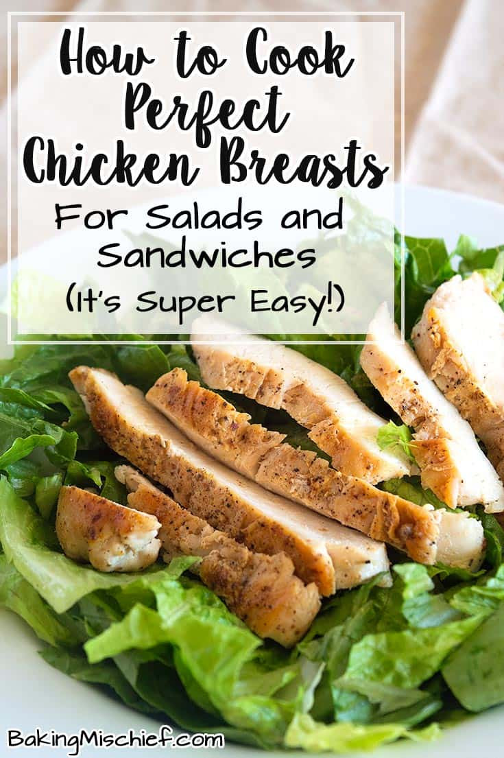 How Long To Bake Chicken Breasts
 How to Cook Perfect Chicken Breasts for Salads and