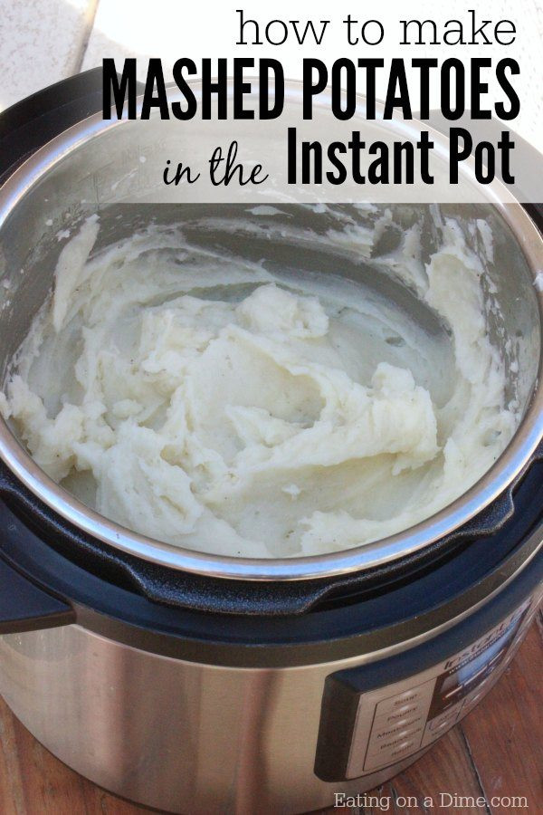 How Long To Cook Mashed Potatoes
 Pressure cooker Mashed Potatoes Recipe Eating on a Dime