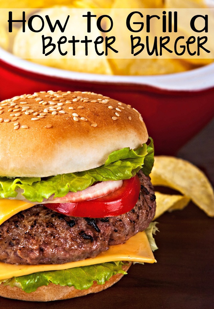 How Long To Grill Hamburgers
 How To Grill a Better Burger