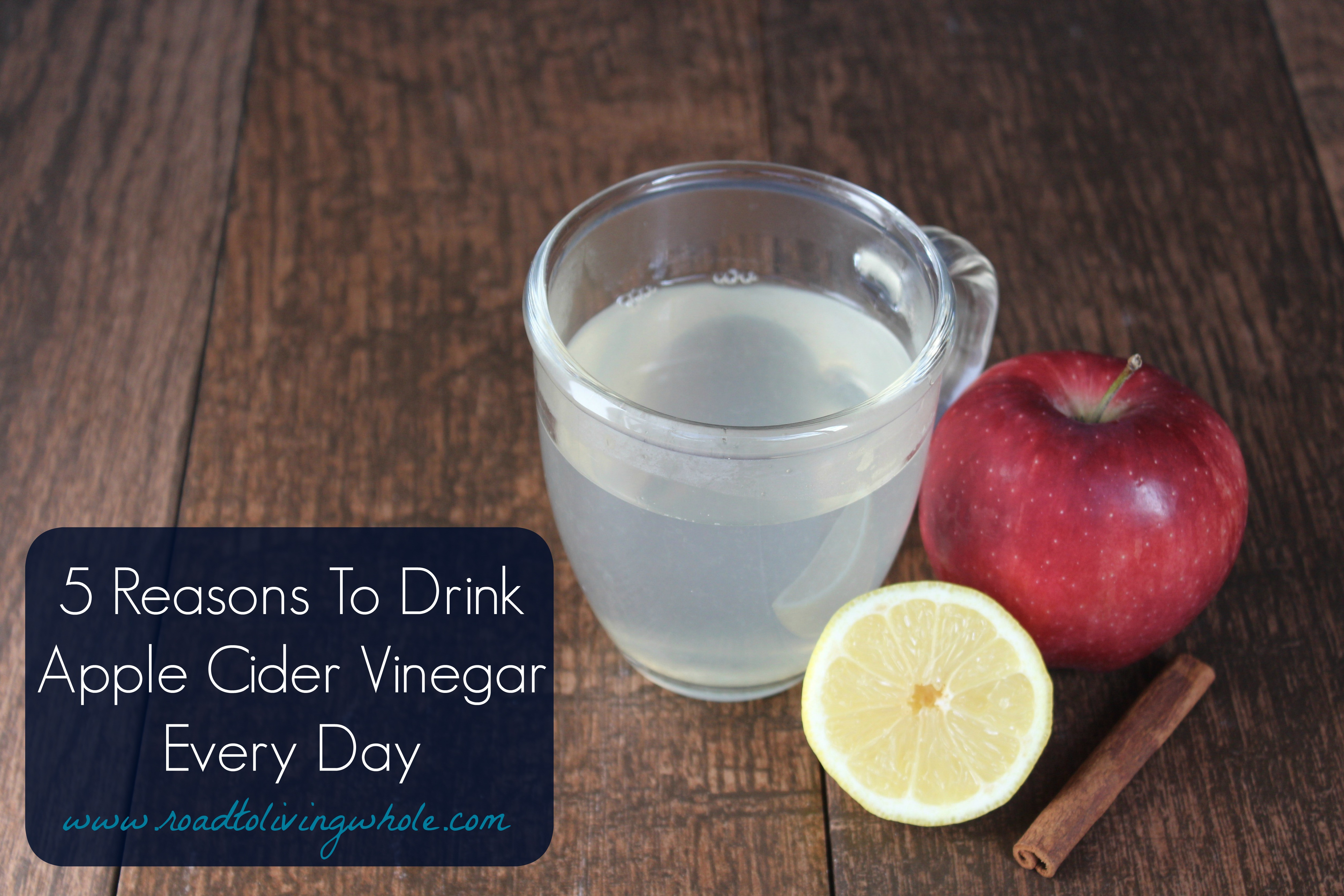 How Much Apple Cider Vinegar To Drink
 5 Reasons To Drink Apple Cider Vinegar Every Day