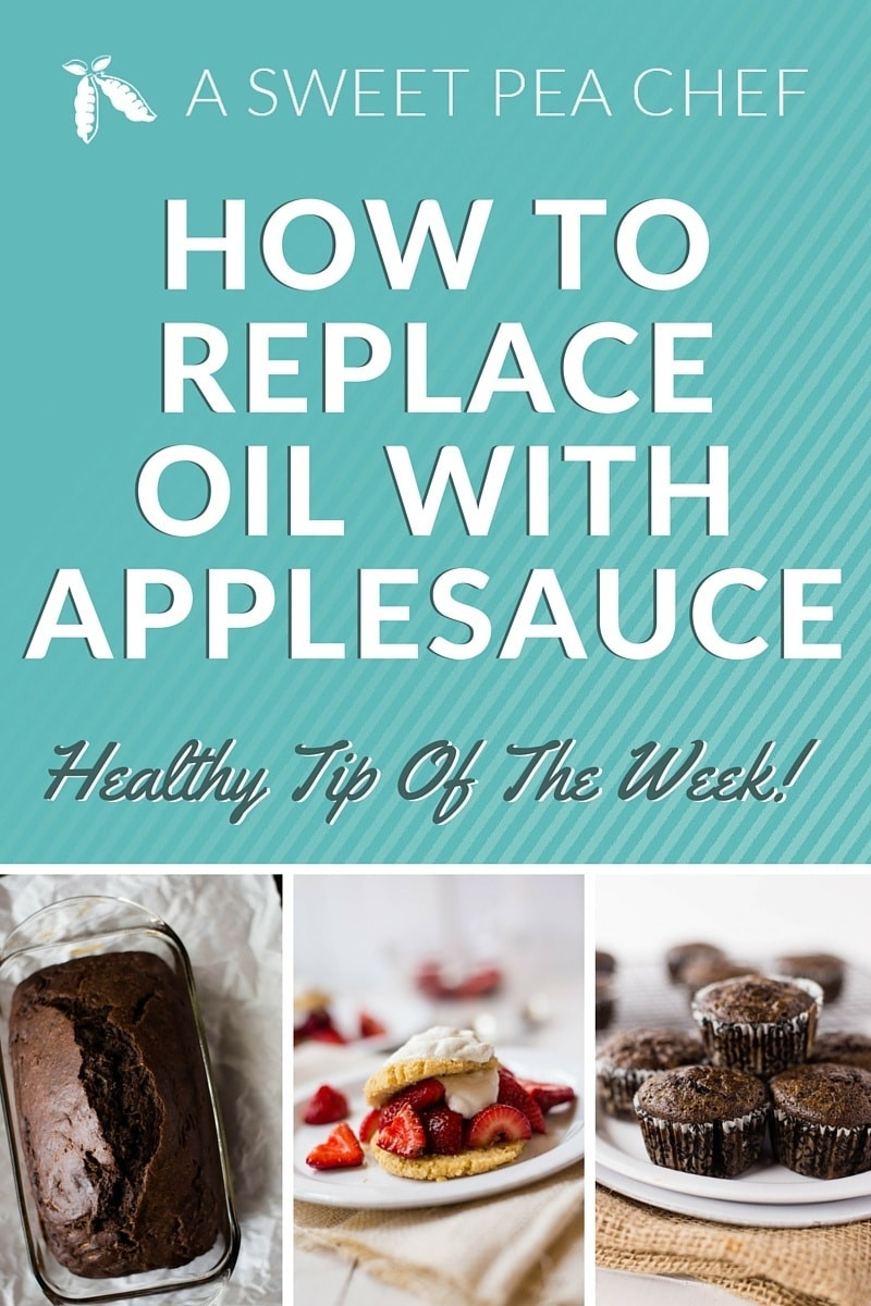 How Much Applesauce To Replace Oil
 Substituting Oil For Applesauce Healthy Tip The Week