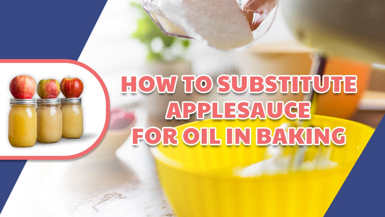 How Much Applesauce To Replace Oil
 How to Substitute Applesauce for Oil in Baking The Happy