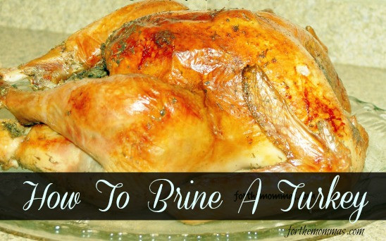 How To Brine A Turkey For Thanksgiving
 How To Brine a Turkey