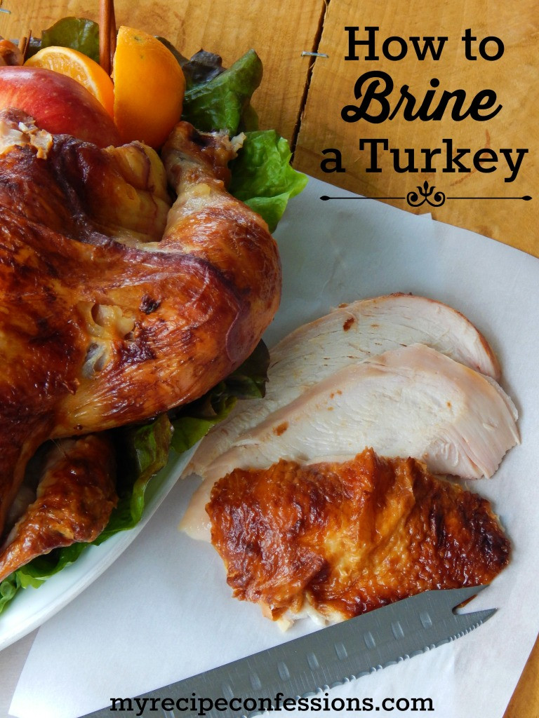 How To Brine A Turkey For Thanksgiving
 How to Brine A Turkey My Recipe Confessions