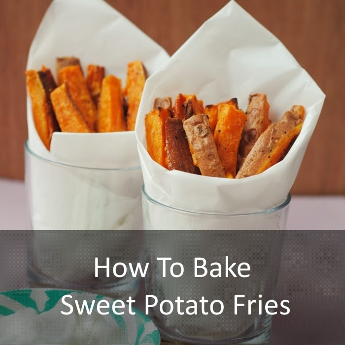 How To Cook Sweet Potato Fries
 How To Bake Sweet Potato Fries Hungry Healthy Happy