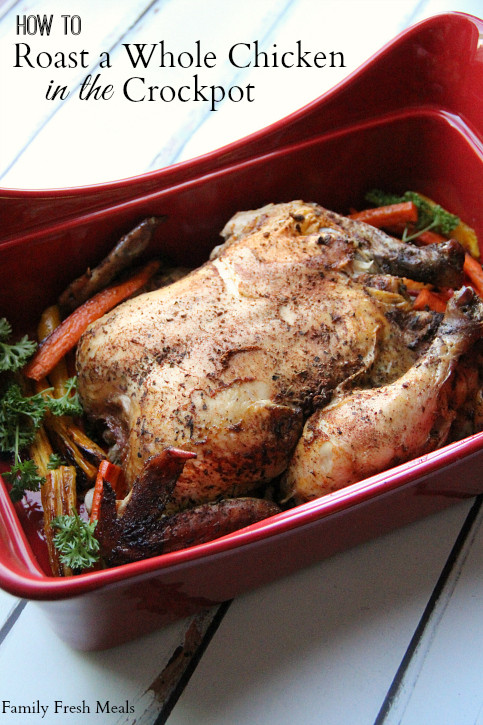 How To Cook Whole Chicken In Crock Pot
 How to Roast a Whole Chicken in the Crockpot Family