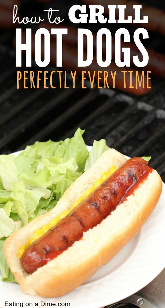 How To Grill Hot Dogs
 How to Grill Hot Dogs perfectly everytime Eating on a Dime