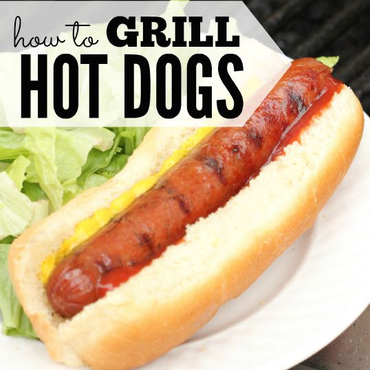 How To Grill Hot Dogs
 How to Grill Hot Dogs perfectly everytime Eating on a Dime