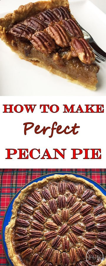 How To Make A Pecan Pie
 How to make Perfect Pecan Pie