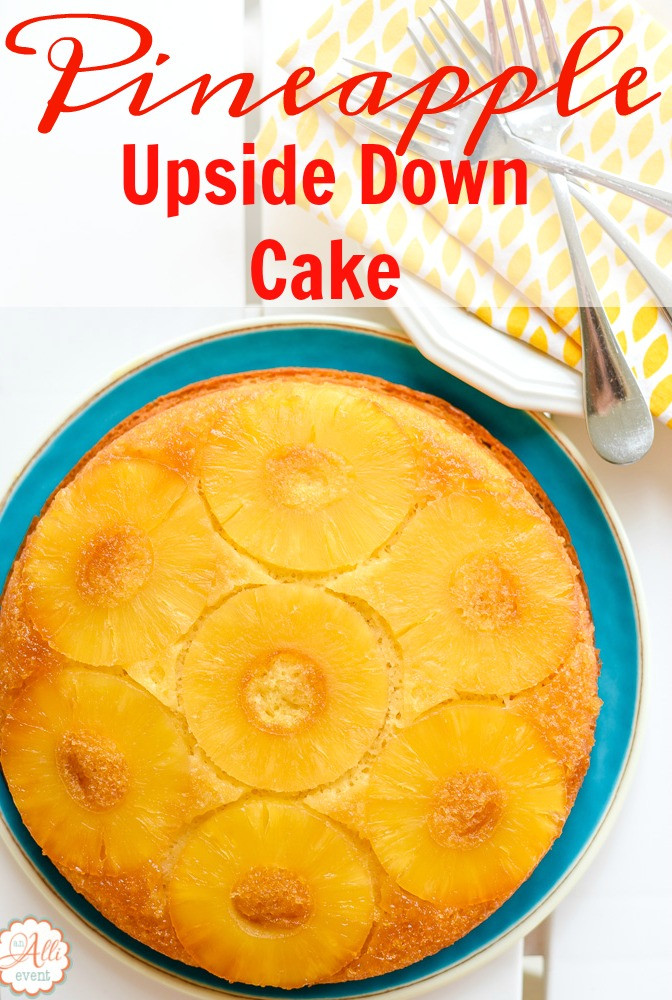 How To Make A Pineapple Upside Down Cake
 How to Make Easy Pineapple Upside Down Cake An Alli Event