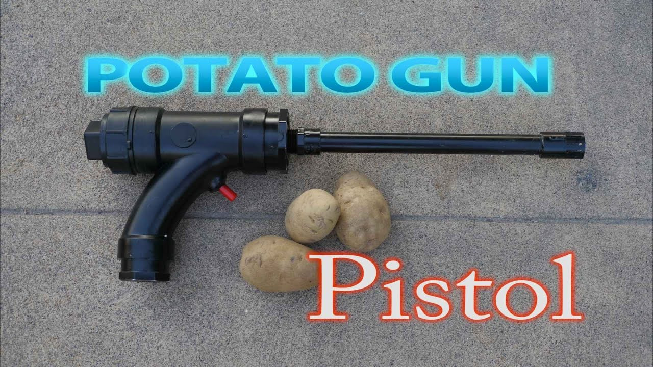 How To Make A Potato Gun
 How To Make A Potato Gun Pistol