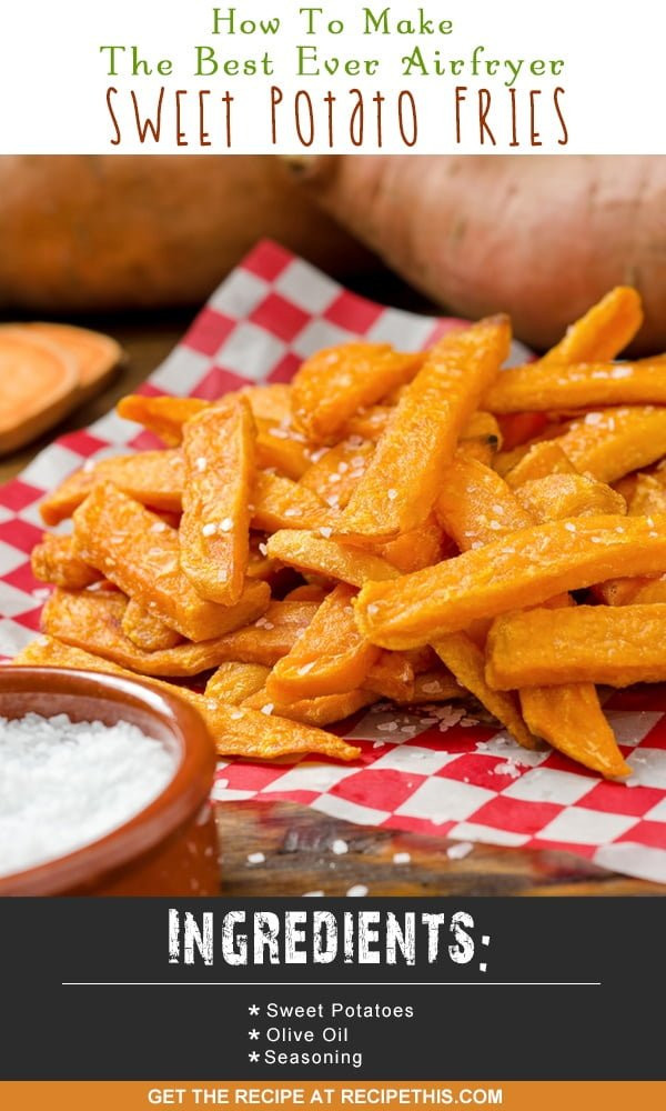 How To Make A Sweet Potato
 How To Make The Best Ever Airfryer Sweet Potato Fries