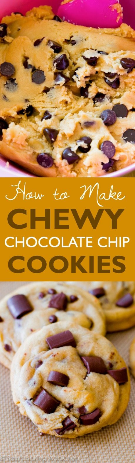 How To Make Chewy Chocolate Chip Cookies
 Chewy Chocolate Chunk Cookies Sallys Baking Addiction