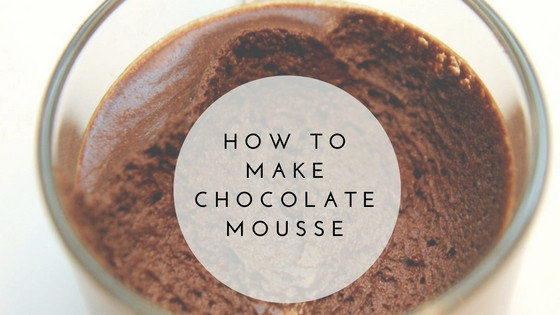 How To Make Chocolate Mousse
 Pantry Raid How to Make Chocolate Mousse The Culinary