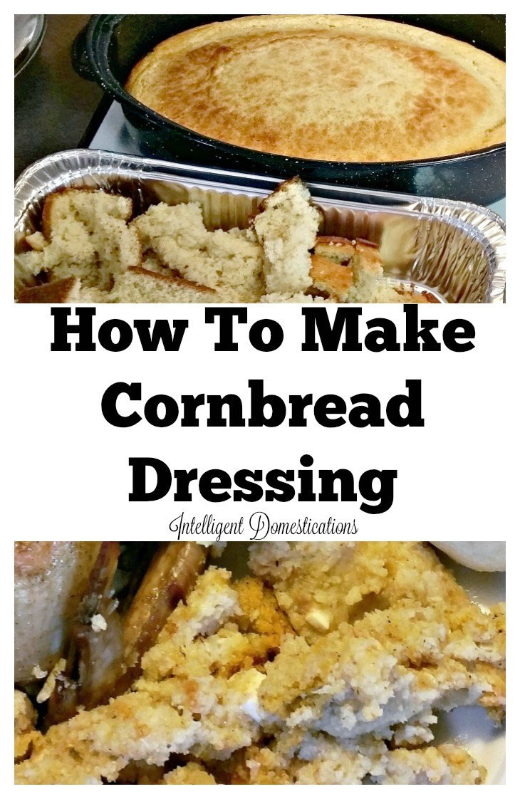 How To Make Cornbread
 How To Make Cornbread Dressing