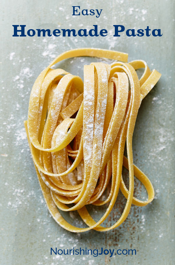 How To Make Homemade Pasta
 How to Make Fresh Pasta Nourishing Joy