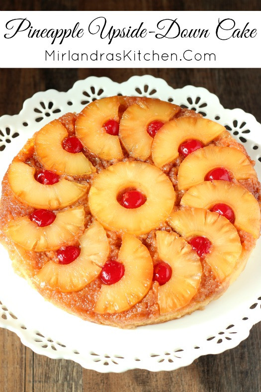 How To Make Pineapple Upside Down Cake
 Pineapple Upside Down Cake Mirlandra s Kitchen