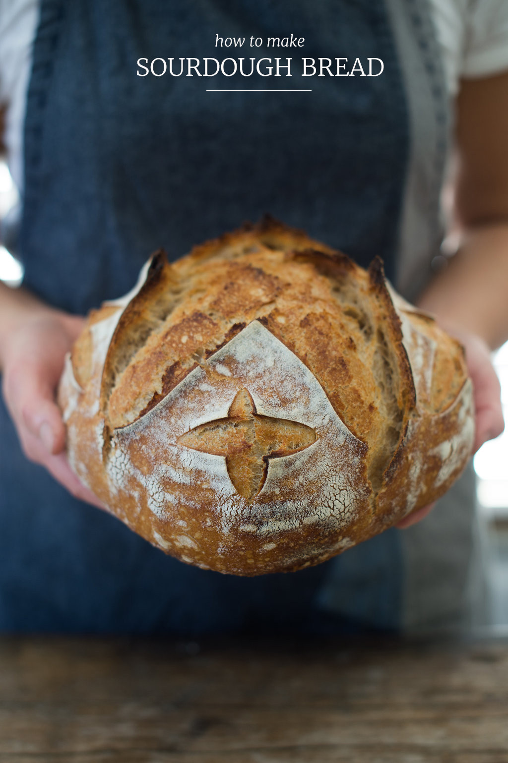 How To Make Sourdough Bread
 HOW TO MAKE SOURDOUGH BREAD