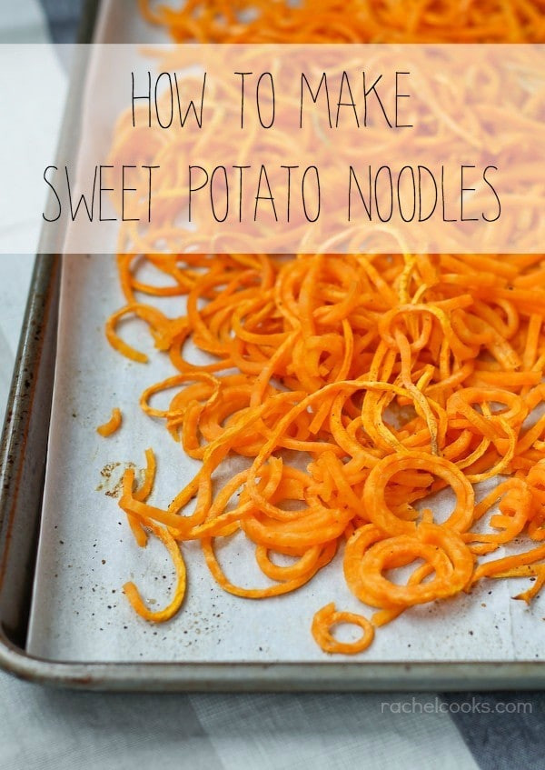 How To Make Sweet Potato
 How to Make Sweet Potato Noodles Rachel Cooks