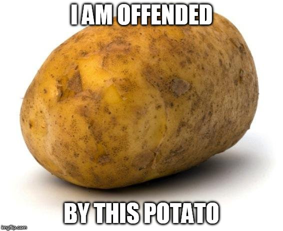 I Am A Potato
 people these days Imgflip