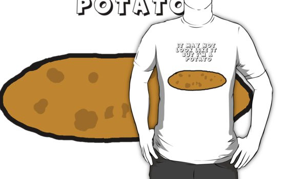 I Am A Potato
 "I am a Potato" T Shirts & Hoo s by ImmaGamer73