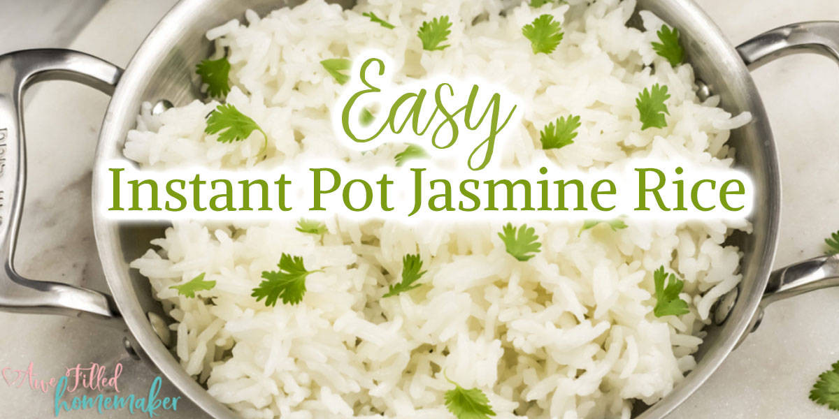 Instant Pot Brown Jasmine Rice
 Easy Instant Pot Jasmine Rice Awe Filled Homemaker