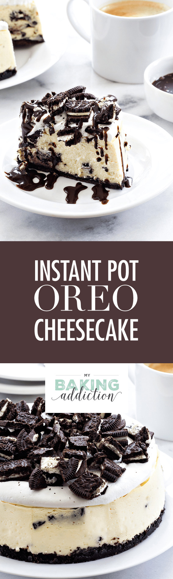 Instant Pot Cheesecake Recipe
 Instant Pot Oreo Cheesecake My Baking Addiction