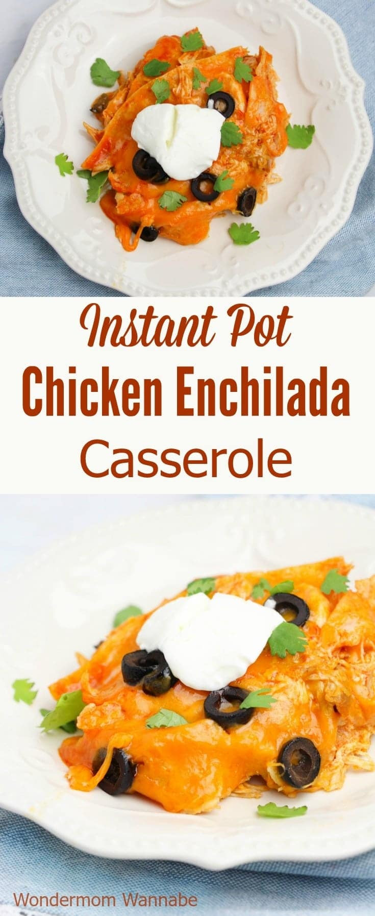 Instant Pot Chicken Enchiladas
 Instant Pot Chicken Enchilada Casserole